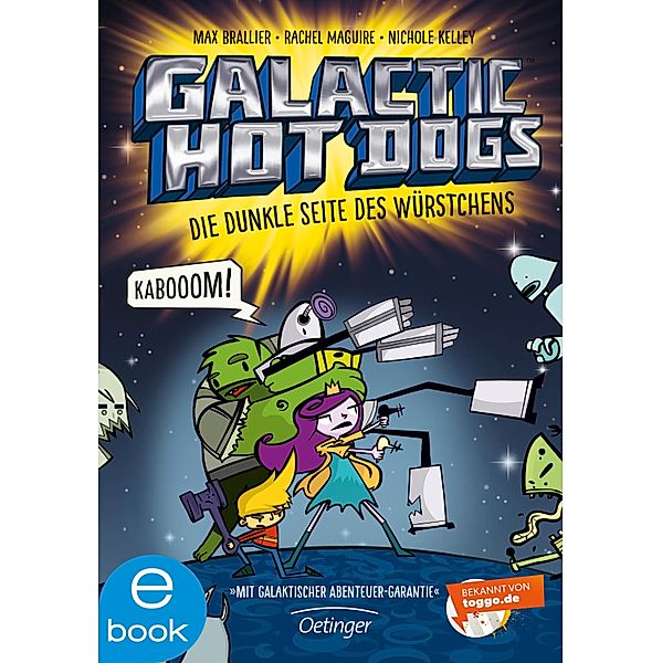 Die dunkle Seite des Würstchens / Galactic Hot Dogs Bd.3, Max Brallier