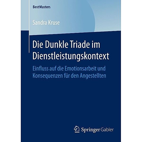 Die Dunkle Triade im Dienstleistungskontext / BestMasters, Sandra Kruse