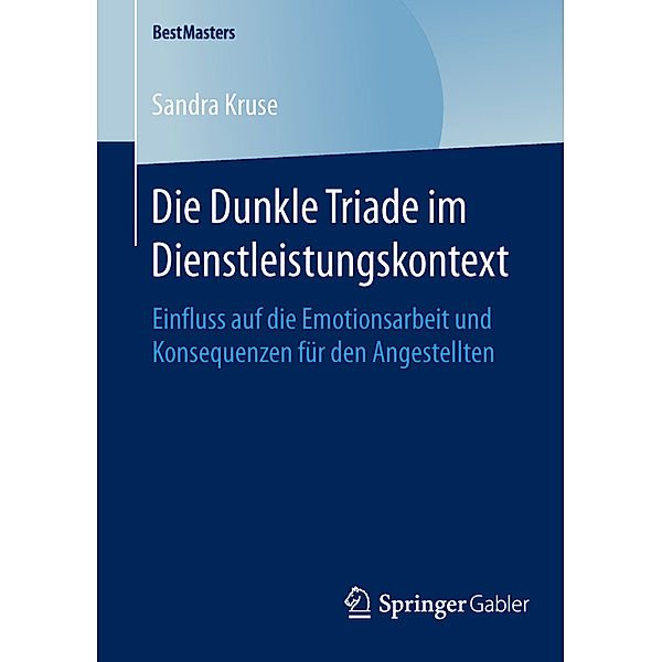 Die Dunkle Triade im Dienstleistungskontext, Sandra Kruse