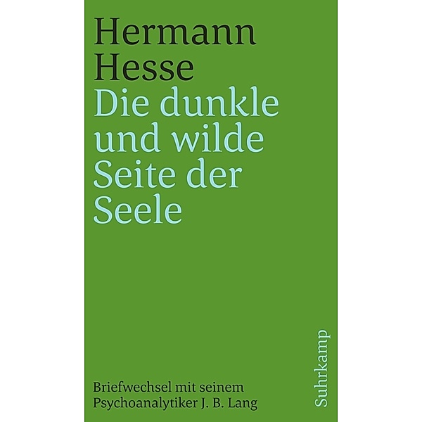 »Die dunkle und wilde Seite der Seele«, Hermann Hesse, Josef Bernhard Lang