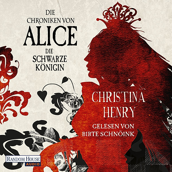 Die Dunklen Chroniken - 2 - Die Chroniken von Alice - Die Schwarze Königin, Christina Henry