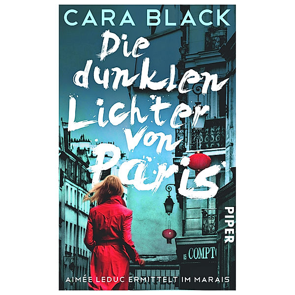 Die dunklen Lichter von Paris / Aimée Leduc Bd.1, Cara Black