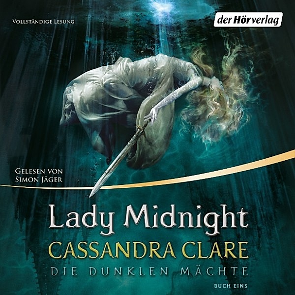 Die dunklen Mächte - 1 - Lady Midnight, Cassandra Clare