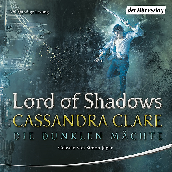 Die dunklen Mächte - 2 - Lord of Shadows, Cassandra Clare