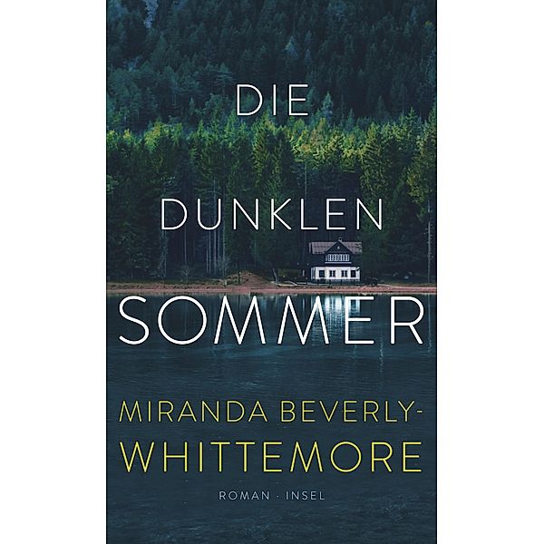 Die dunklen Sommer / Insel-Taschenbücher Bd.4947, Miranda Beverly-Whittemore