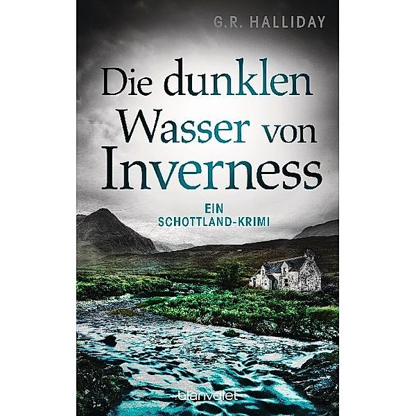 Die dunklen Wasser von Inverness / Monica Kennedy Bd.2, G. R. Halliday