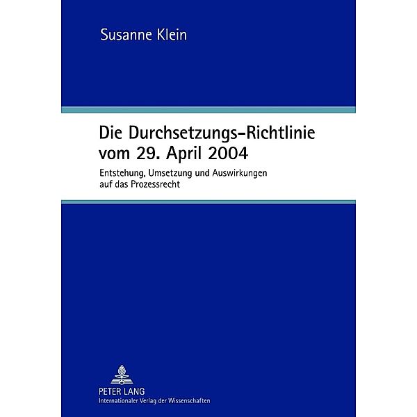 Die Durchsetzungs-Richtlinie vom 29. April 2004, Susanne Klein
