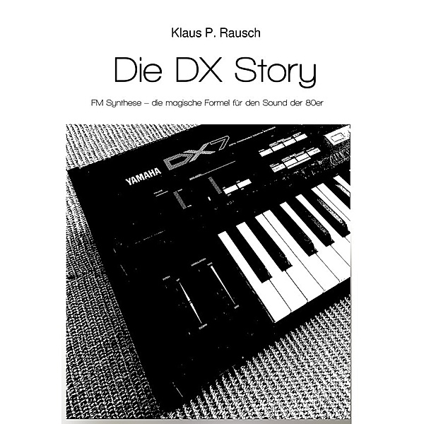 Die DX Story, Klaus P. Rausch