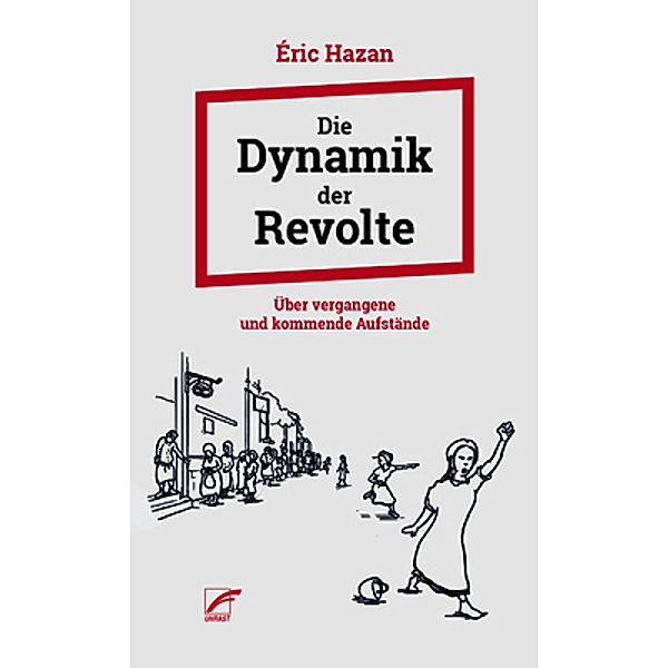 Die Dynamik der Revolte, Éric Hazan