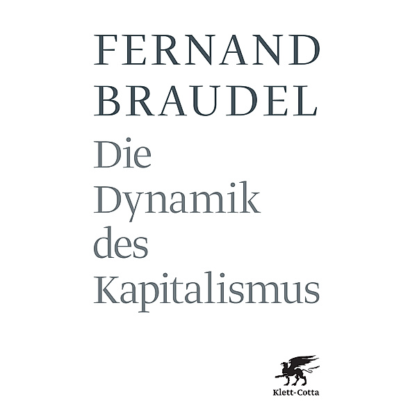 Die Dynamik des Kapitalismus, Fernand Braudel