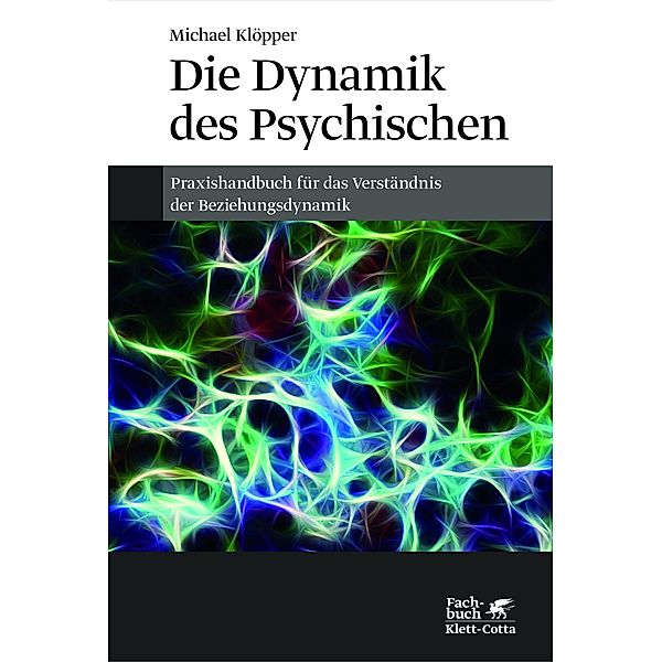 Die Dynamik des Psychischen, Michael Klöpper