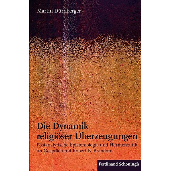 Die Dynamik religiöser Überzeugungen, Martin Dürnberger