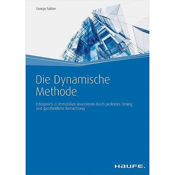 Die Dynamische Methode / Haufe Fachbuch, George Salden