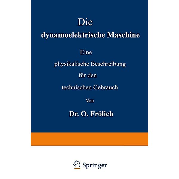 Die dynamoelektrische Maschine, Oscar Frölich