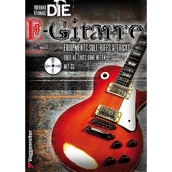 Die E-Gitarre, m. Audio-CD, Volkmar Kramarz