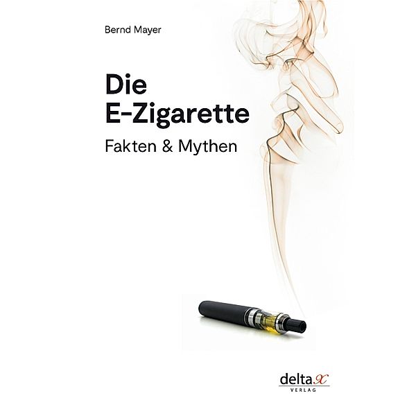 Die E-Zigarette, Bernd Mayer