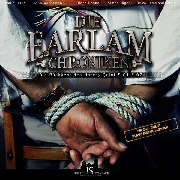 Die Earlam Chroniken - 2 - Die Earlam Chroniken S.01 E.02 - Die Rückkehr des Harvey Quint, Die Earlam Chroniken