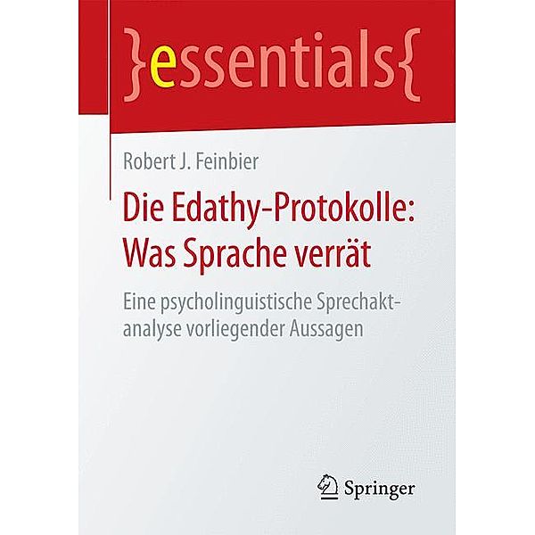 Die Edathy-Protokolle: Was Sprache verrät, Robert J. Feinbier