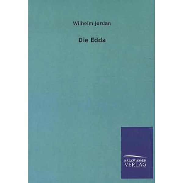 Die Edda, Wilhelm Jordan