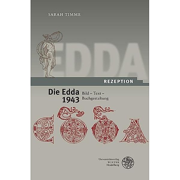 Die Edda 1943. Bild - Text - Buchgestaltung, Sarah Timme