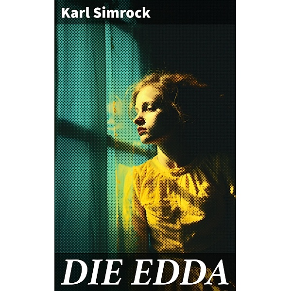 DIE EDDA, Karl Simrock