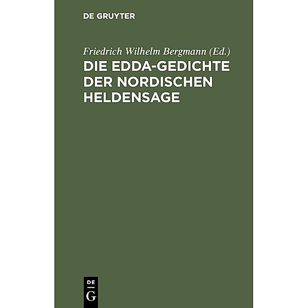 Die Edda-Gedichte der nordischen Heldensage