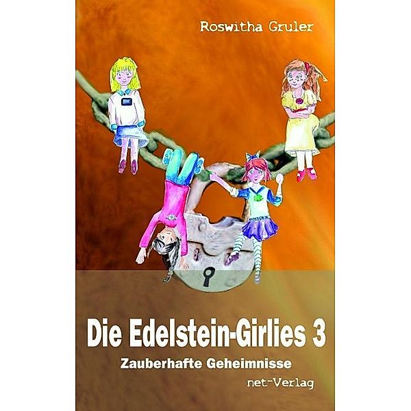 Die Edelstein-Girlies - Zauberhafte Geheimnisse, Roswitha Gruler