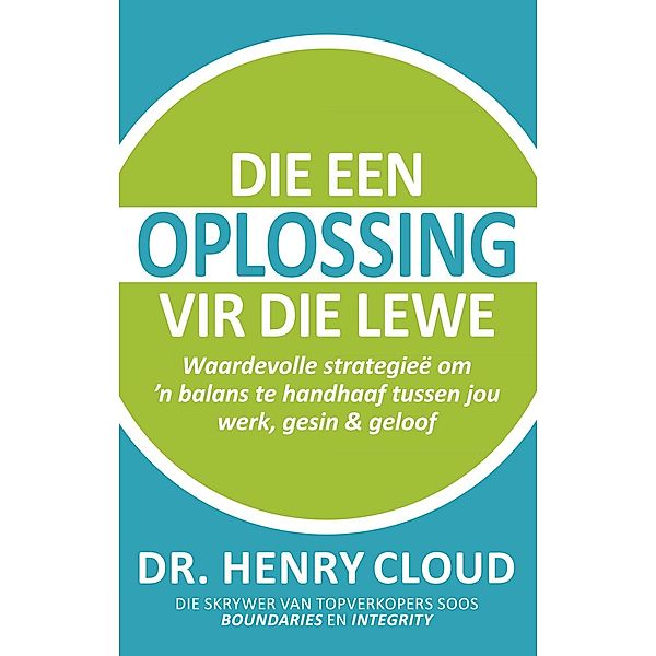 Die een oplossing vir die lewe, Henry Cloud