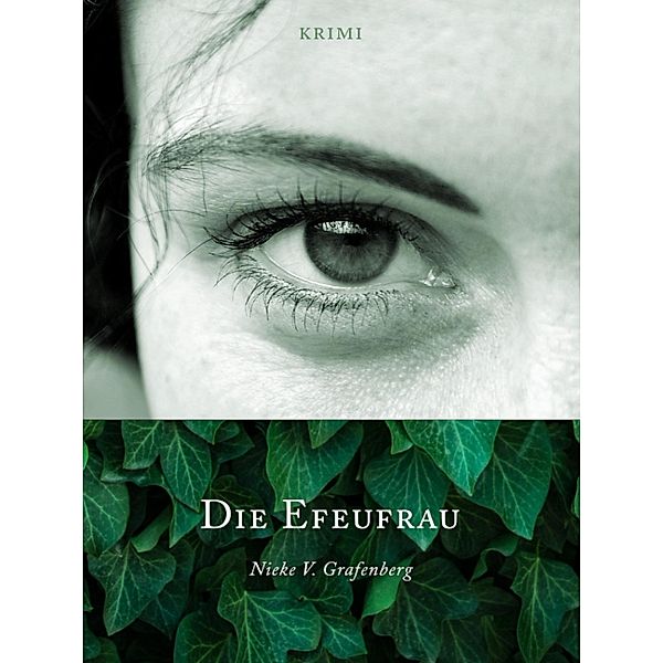 Die Efeufrau, Nieke V. Grafenberg