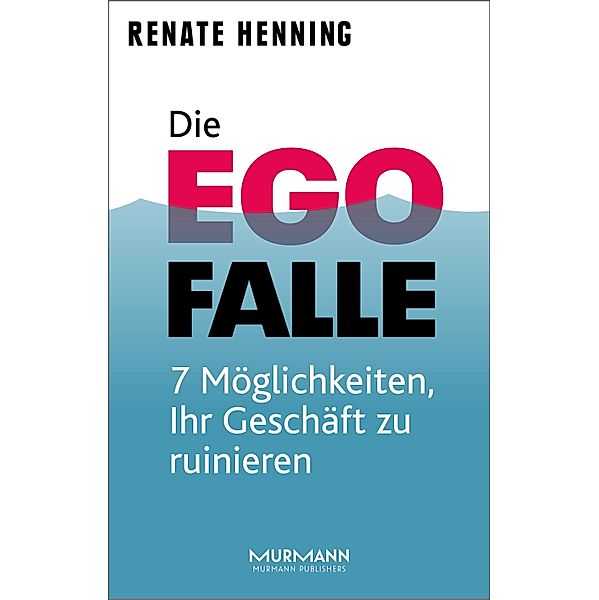 Die Ego-Falle, Renate Henning