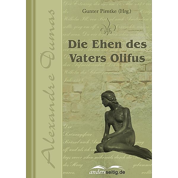 Die Ehen des Vaters Olifus / Alexandre-Dumas-Reihe, Alexandre Dumas