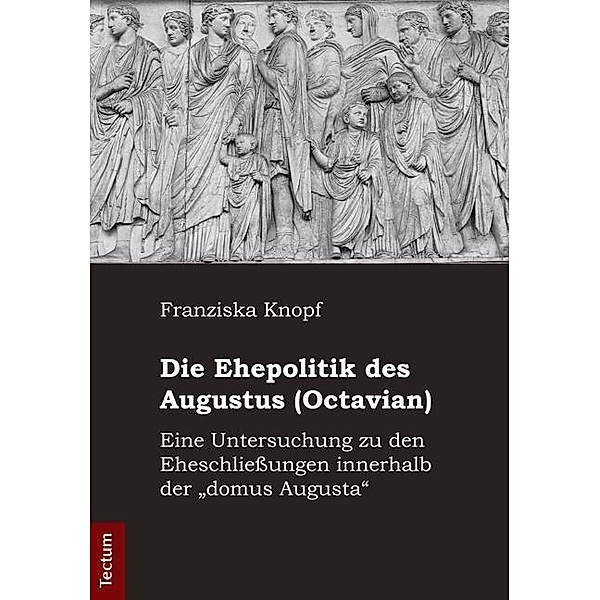 Die Ehepolitik des Augustus (Octavian), Franziska Knopf