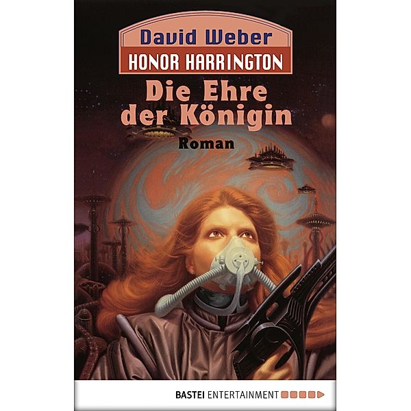 Die Ehre der Königin / Honor Harrington Bd.2, David Weber