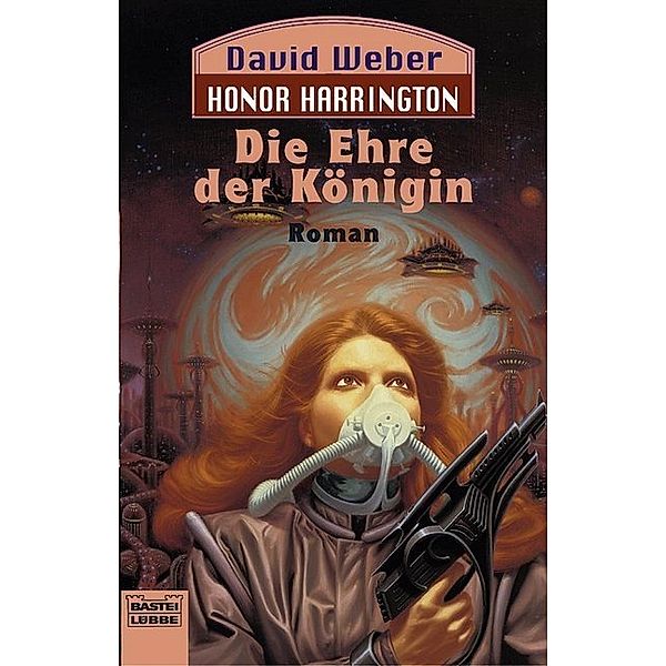 Die Ehre der Königin / Honor Harrington Bd.2, David Weber