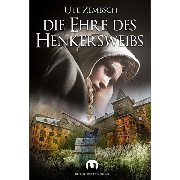 Die Ehre des Henkersweibs, Ute Zembsch