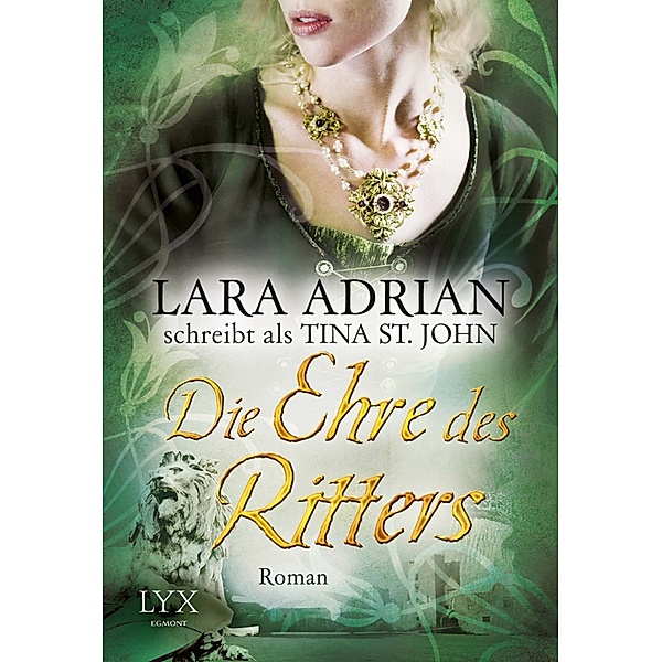 Die Ehre des Ritters / Ritter Serie Bd.3, Tina St. John