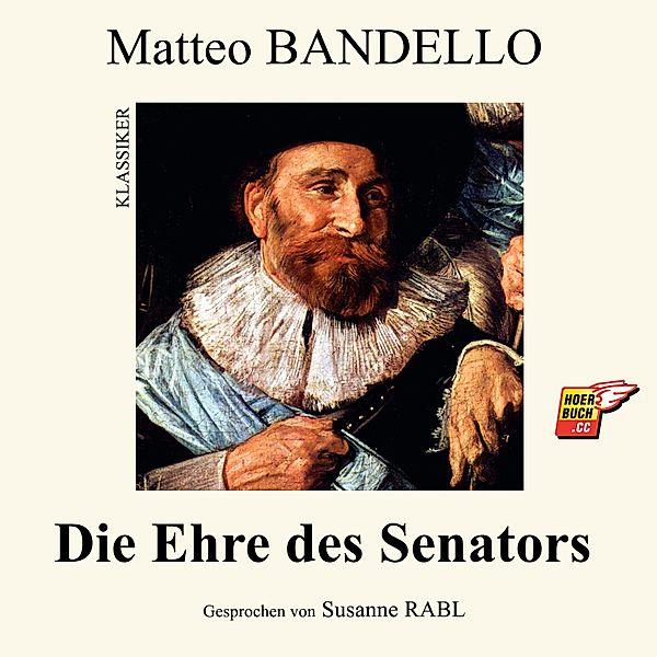 Die Ehre des Senators, Matteo Bandello