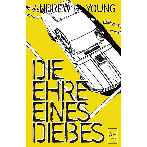 Die Ehre eines Diebes, Andrew H. Young