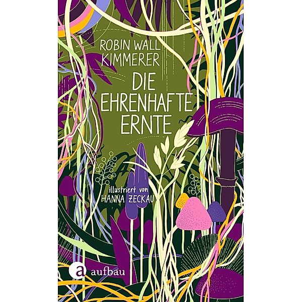 Die ehrenhafte Ernte, Robin Wall Kimmerer