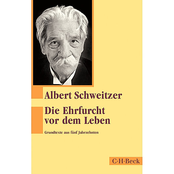 Die Ehrfurcht vor dem Leben, Albert Schweitzer