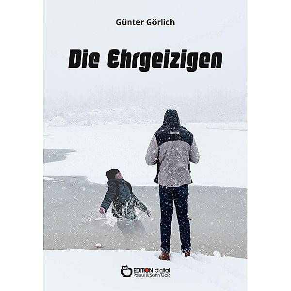 Die Ehrgeizigen, Günter Görlich