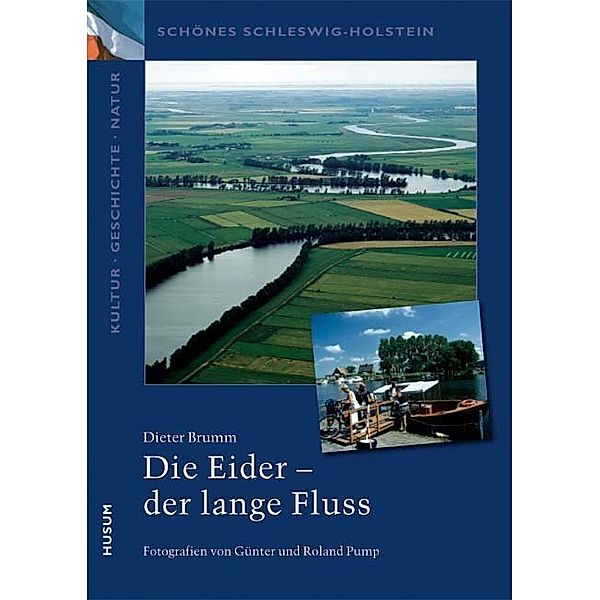 Die Eider - der lange Fluss, Dieter Brumm