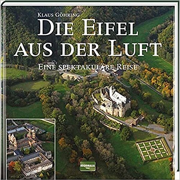 Die Eifel aus der Luft, Klaus Göhring