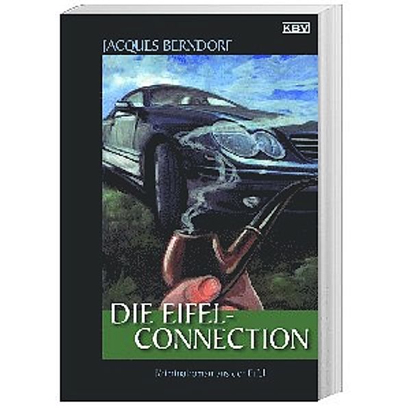 Die Eifel-Connection / Siggi Baumeister Bd.19, Jacques Berndorf