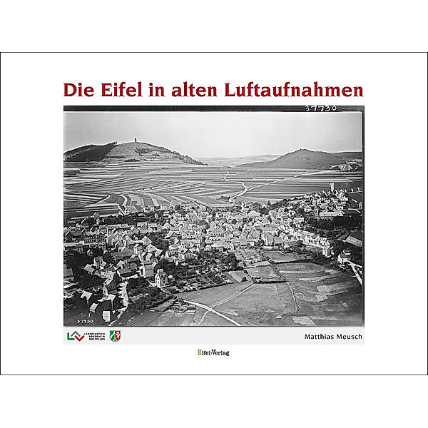 Die Eifel in alten Luftaufnahmen