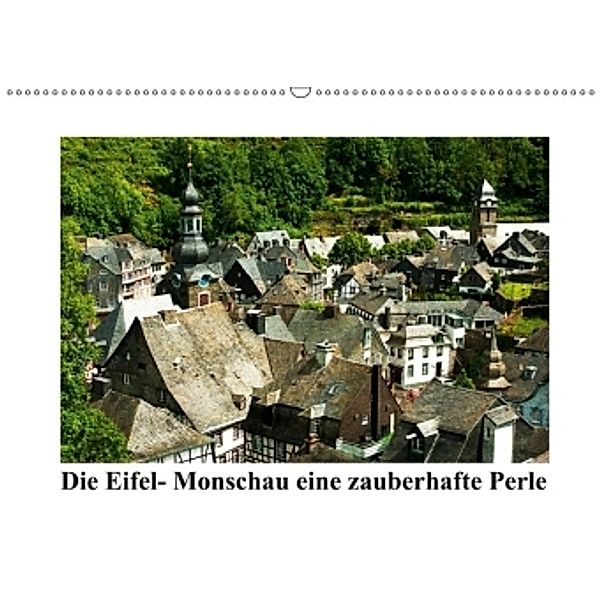 Die Eifel- Monschau eine zauberhafte Perle (Wandkalender 2017 DIN A2 quer), Georg Hanf