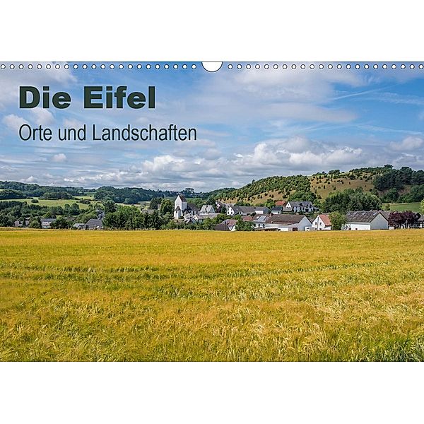 Die Eifel - Orte und Landschaften (Wandkalender 2021 DIN A3 quer), Thomas Leonhardy