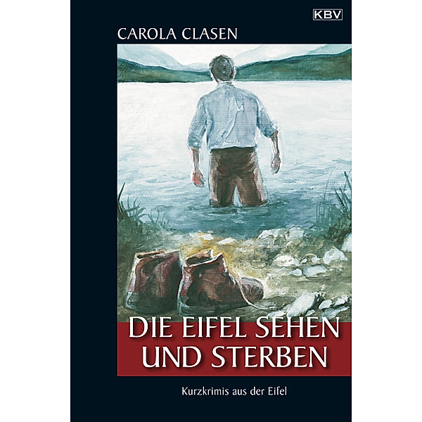 Die Eifel sehen und sterben, Carola Clasen