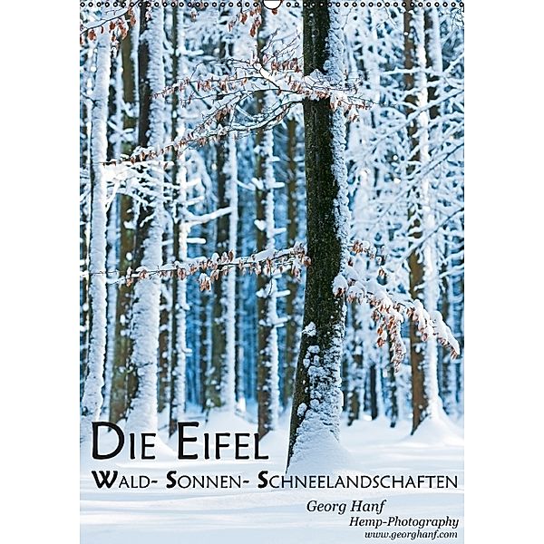 Die Eifel- Wald- Sonnen- Schneelandschaften (Wandkalender 2014 DIN A2 hoch), Georg Hanf