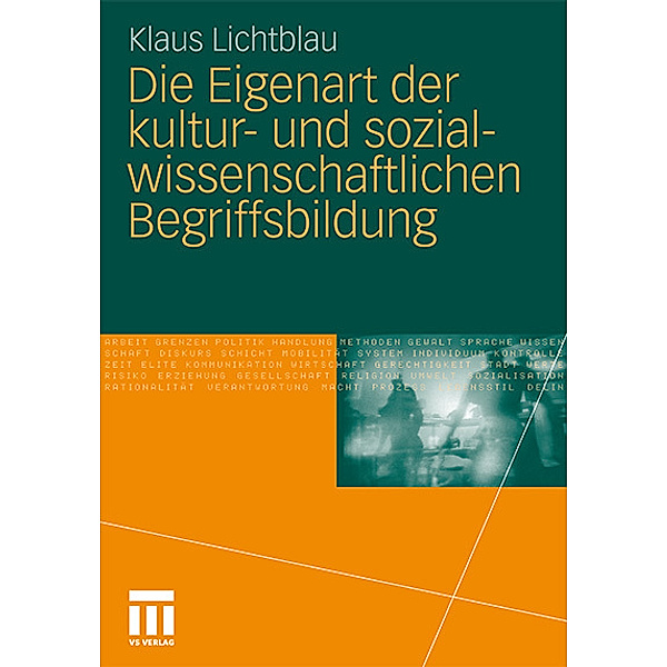 Die Eigenart der kultur- und sozialwissenschaftlichen Begriffsbildung, Klaus Lichtblau